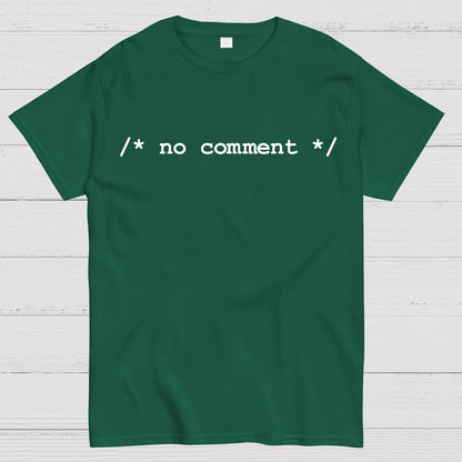 No comment  Geek T-Shirt