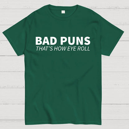 Bad Puns That's How Eye Roll Geek T-Shirt
