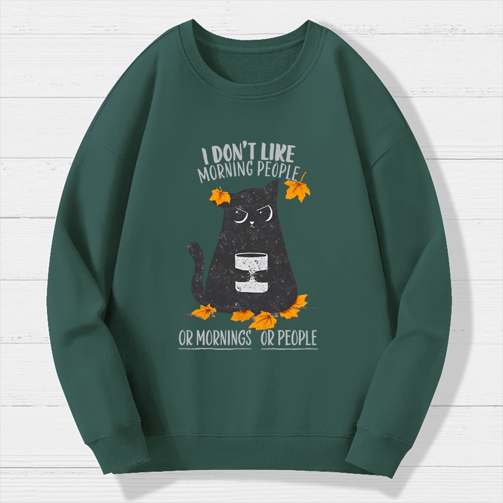 No Mornings, No People Geek Cotton Sweatshirt