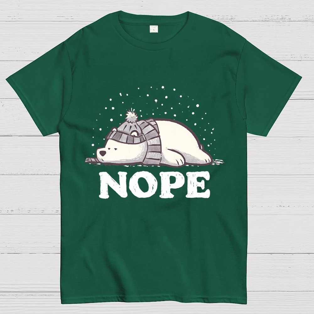 Nope, Too Cold for Anything Geek T-Shirt