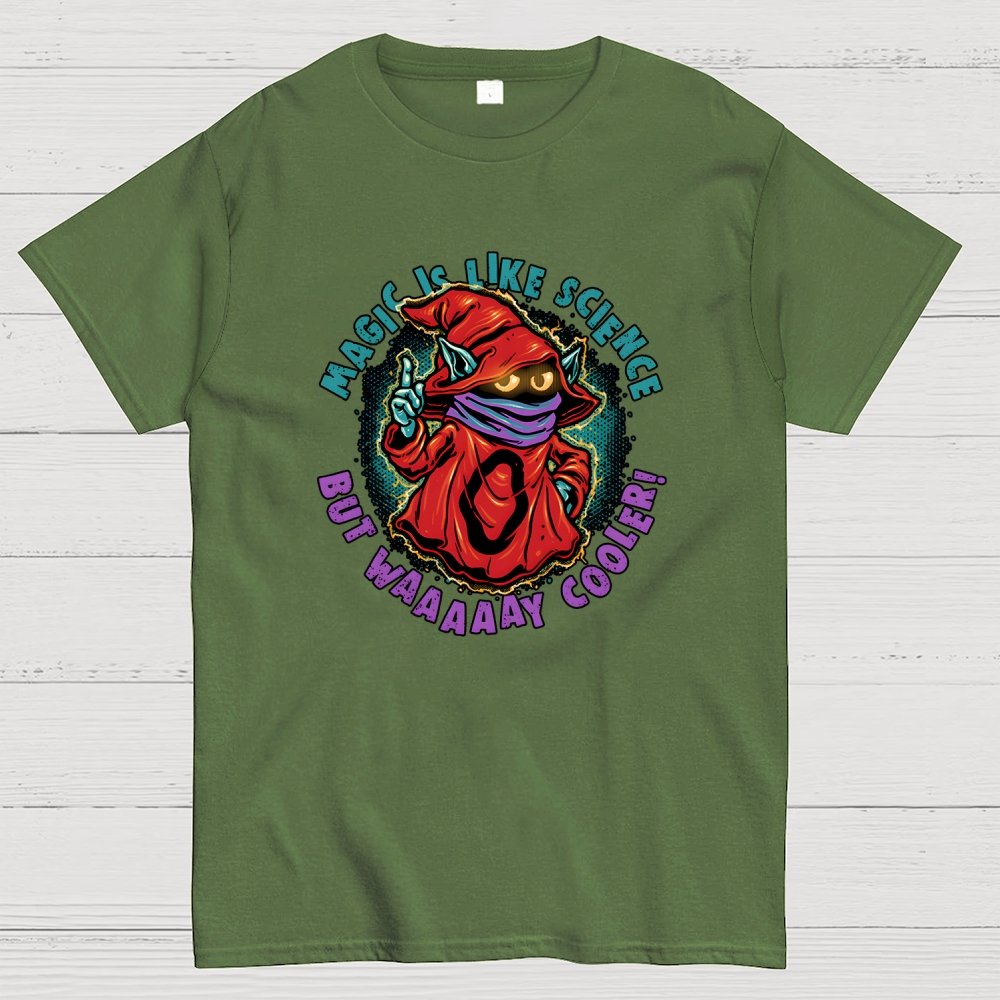 Magic Is Like Science Geek T-Shirt