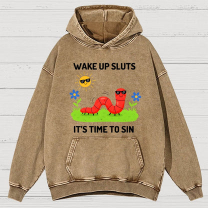 Wake Up Sluts It's Time To Sin Vintage Distressed Hoodie