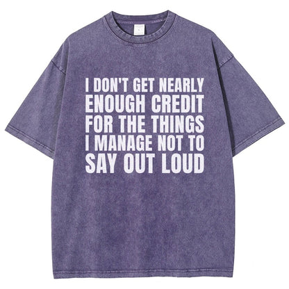 I Don't Get Nearly Enough Credit Vintage Distressed T-shirt