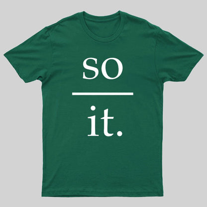 So Over It Nerd T-Shirt