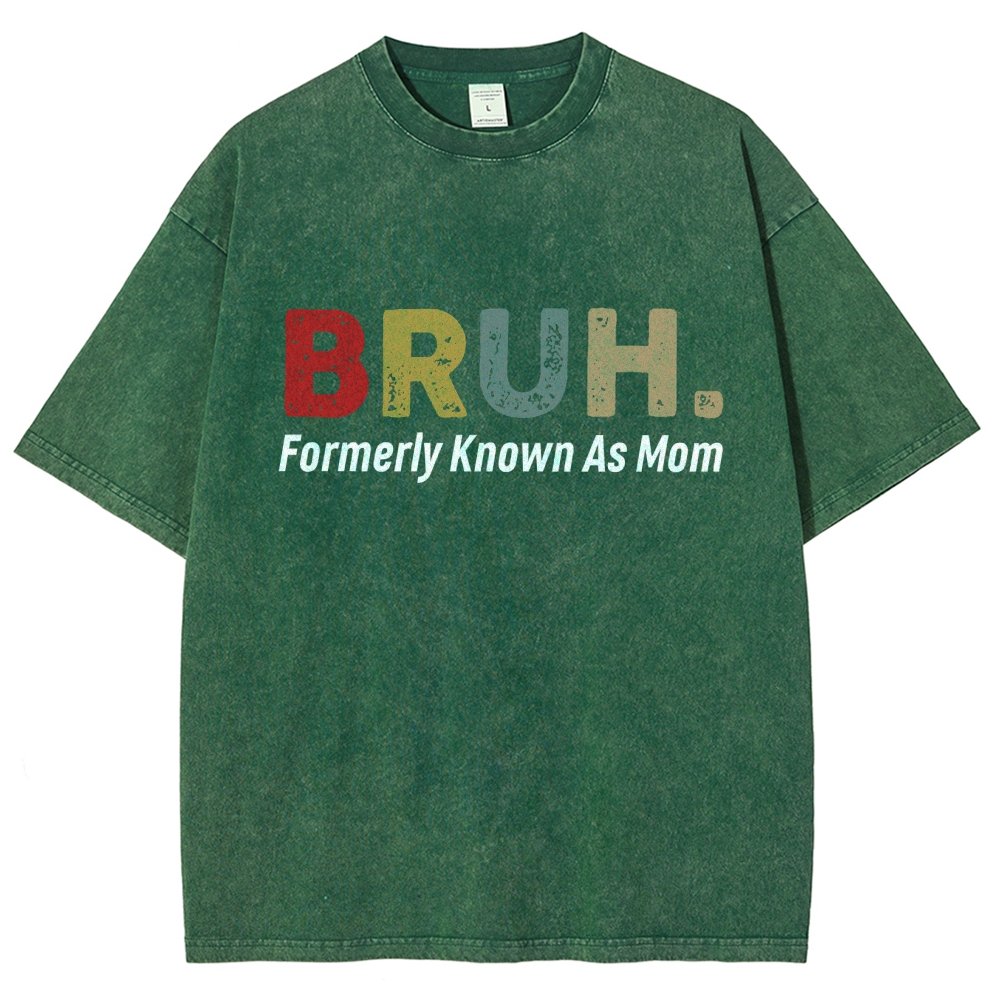 BRUH! Formerly Known As Mom Vintage Distressed T-shirt