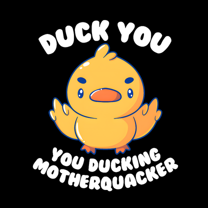 Ducking Motherquacker Geek T-Shirt