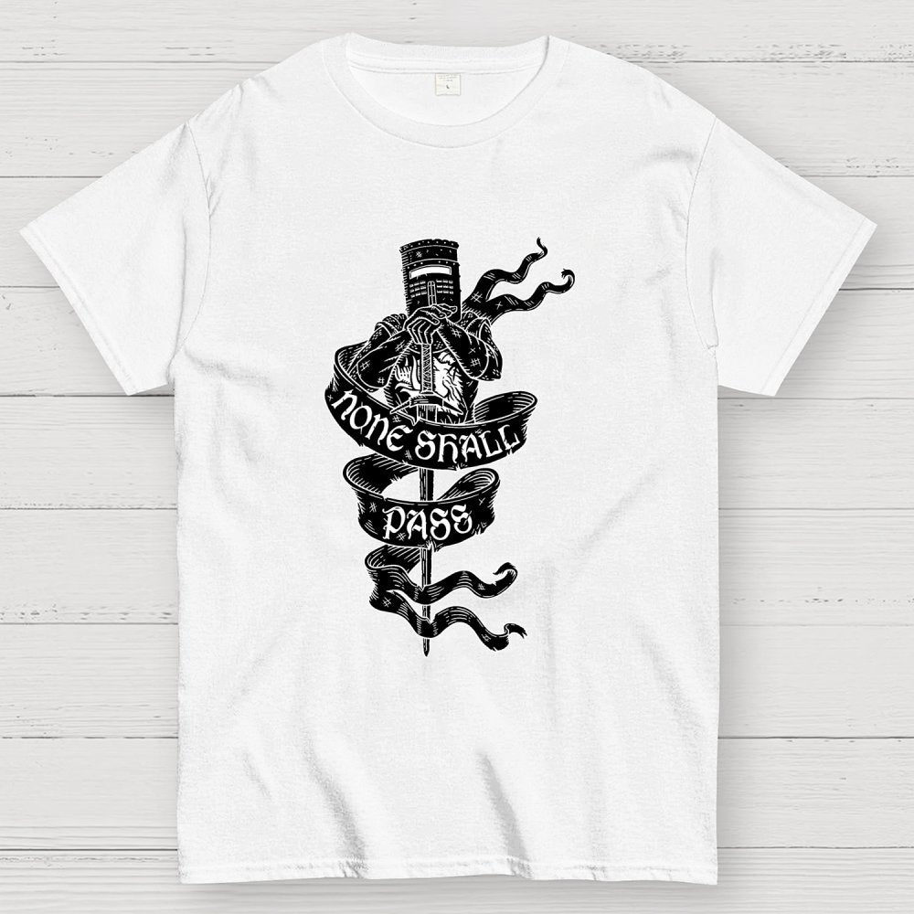 None Shall Pass Geek T-Shirt