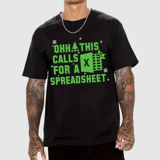 Ohh This Calls For A Spreadsheet Geek T-Shirt