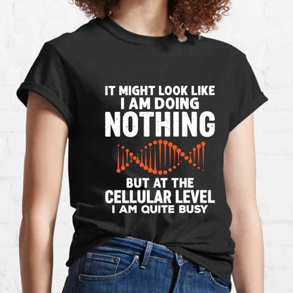 It Might Look Like I Am Doing Nothing Geeky T-Shirt