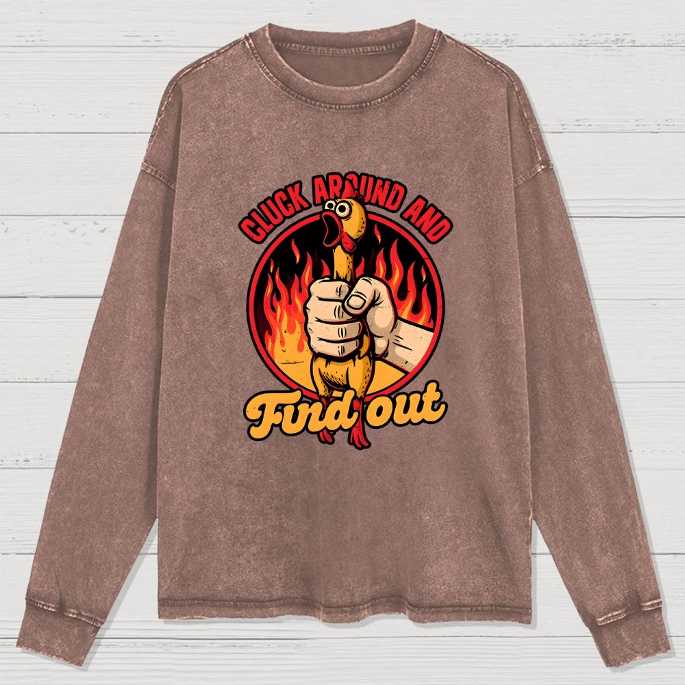 Chicken Quote Burn Washed Long Sleeve Tee