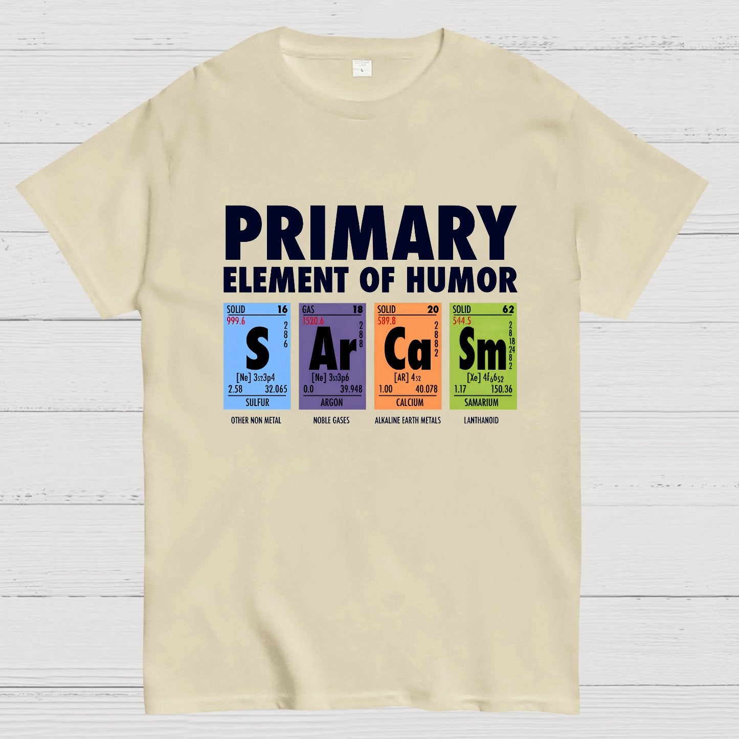 S Ar Ca Sm - Periodic Table of Humor Nerdy T-Shirt