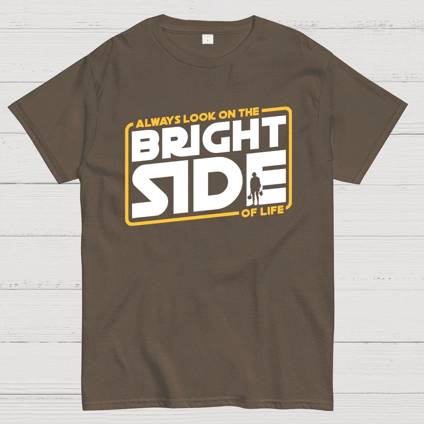 Always look on the bright side Geek T-Shirt