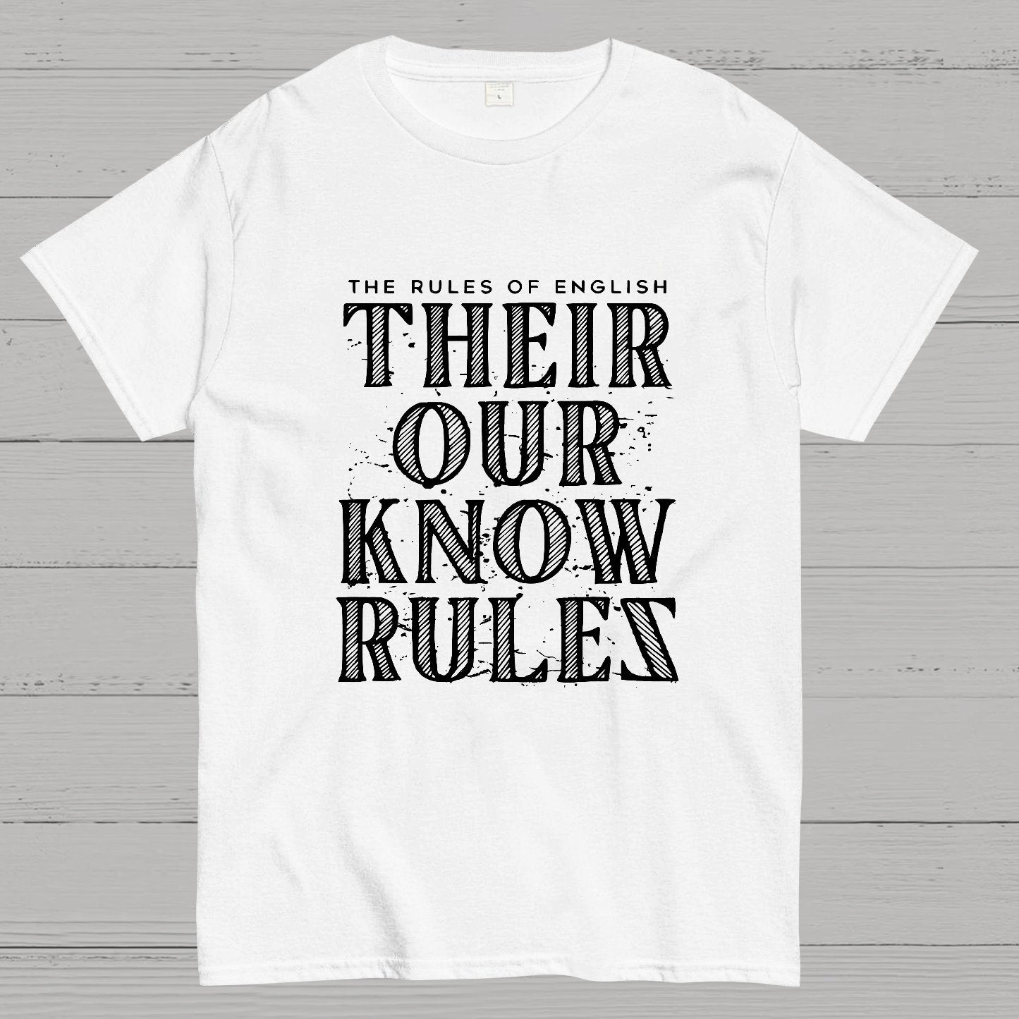 Their Our Know Rules Geeky T-Shirt