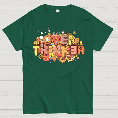 The Overthinker! Geek T-Shirt
