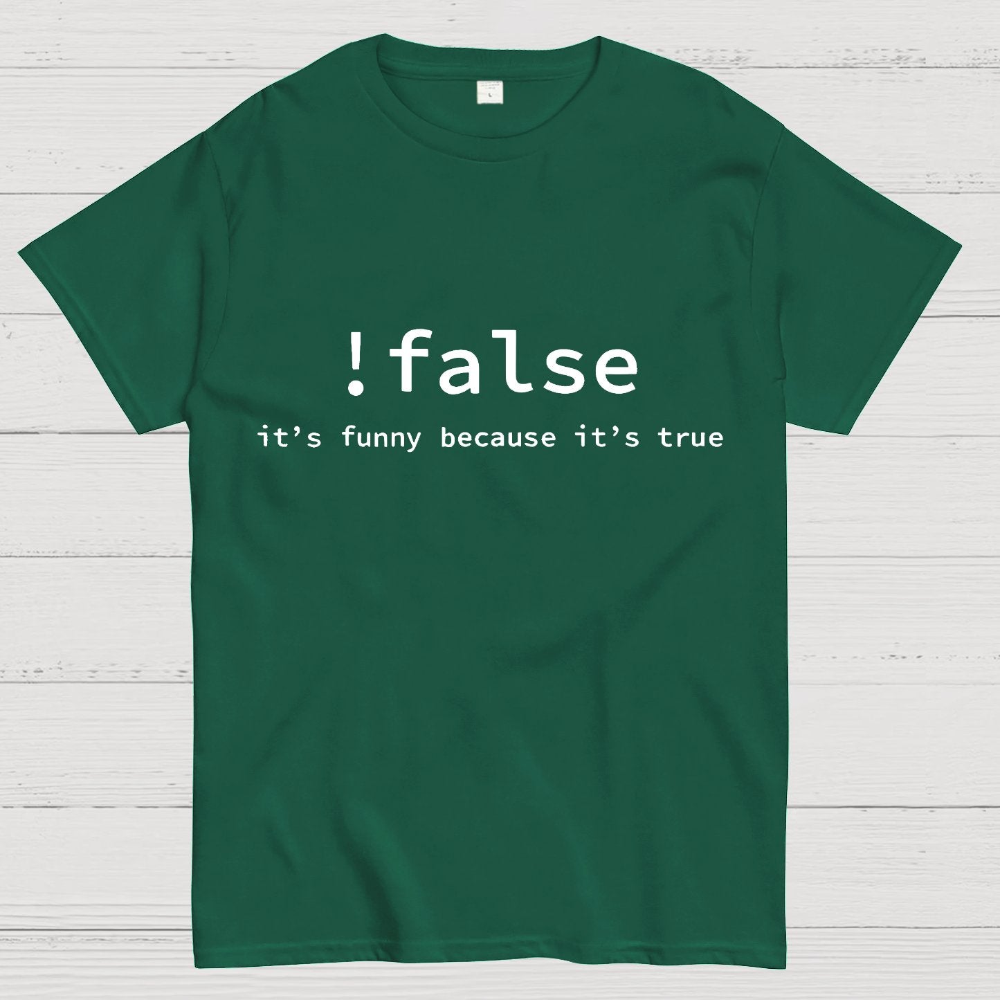 Funny False Programming Coding Geek T-Shirt