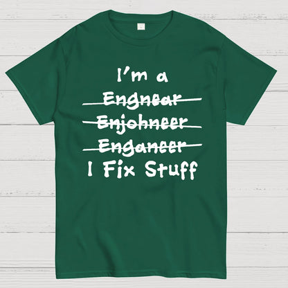 Engineers - I Fix Stuff Geek T-Shirt