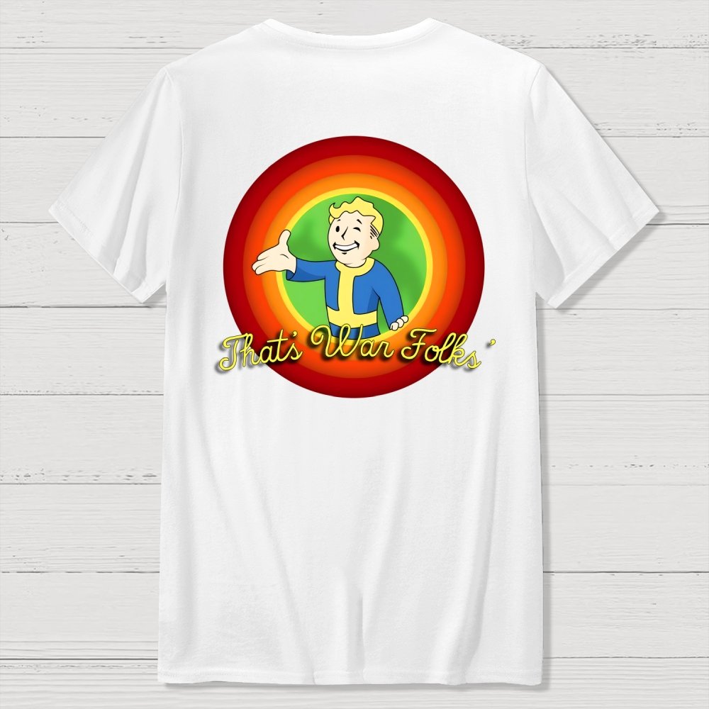 That’s War Folks Front And Back Printing Geek T-Shirt