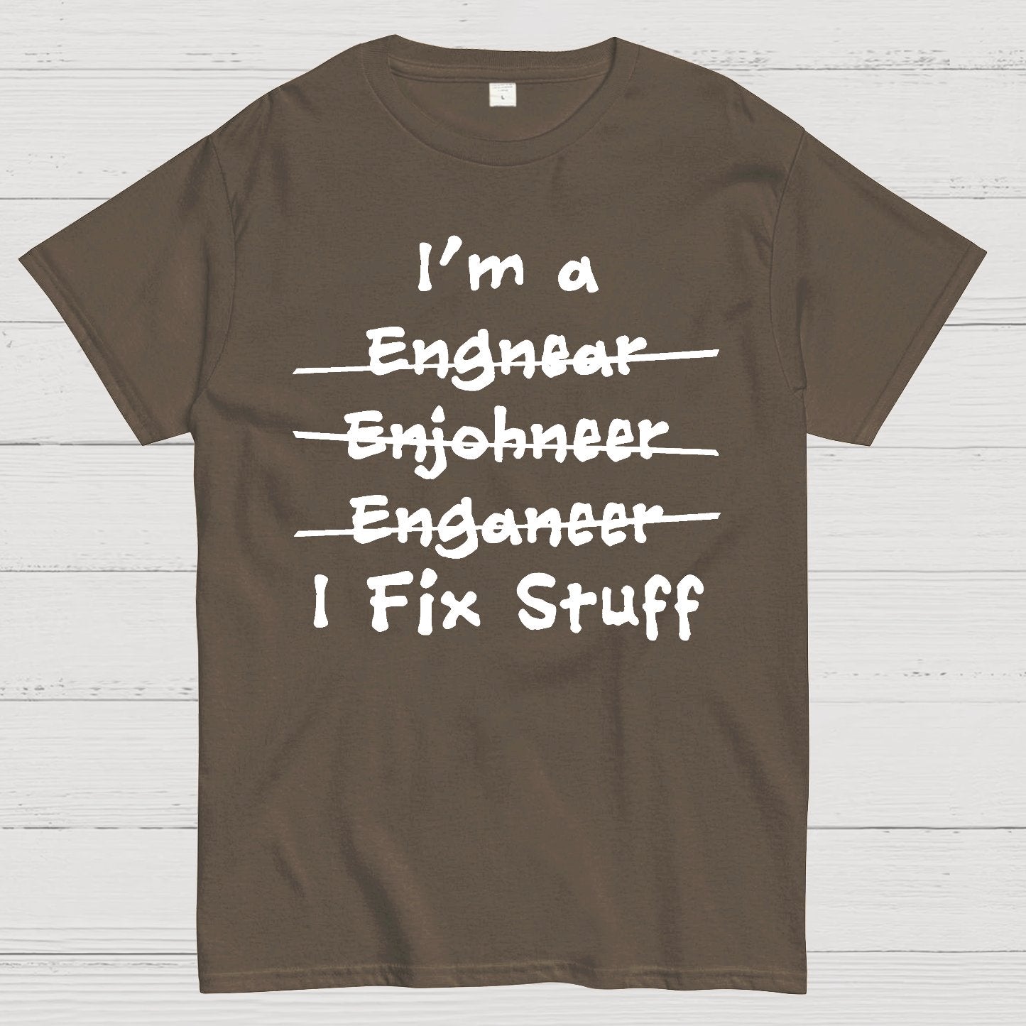 Engineers - I Fix Stuff Geek T-Shirt