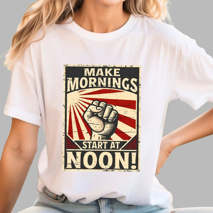 Make Mornings Start At Noon Geek T-Shirt