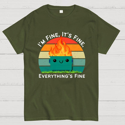 Its Fine Im Fine Everythings Fine Geek T-Shirt