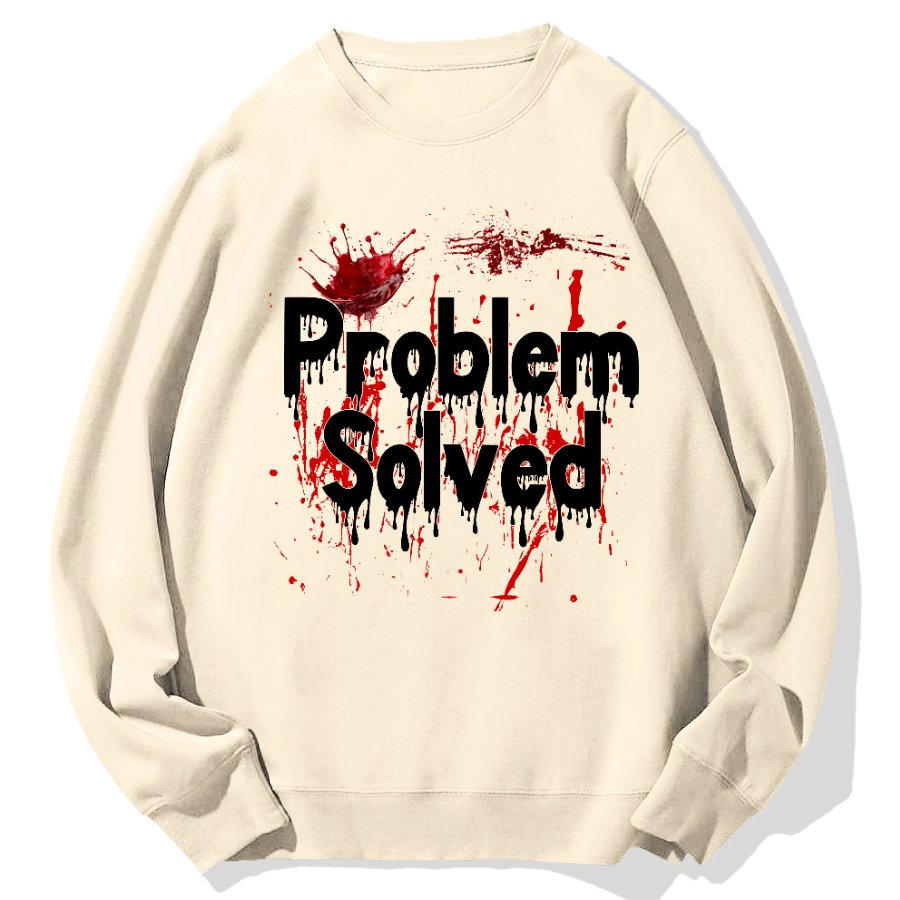 Problem Solved Geek Cotton Sweatshirt