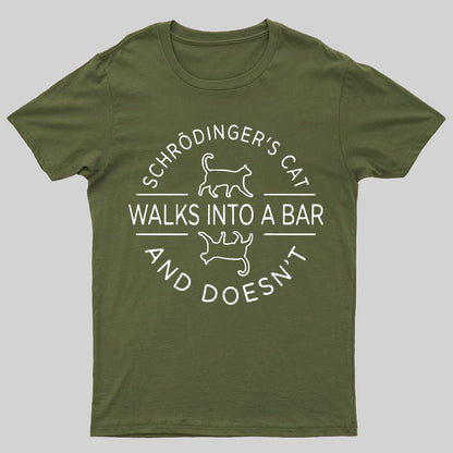 Schrodinger's Cat Walks Into a Bar Geeky T-Shirt