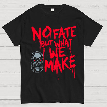 No Fate! Geek T-Shirt
