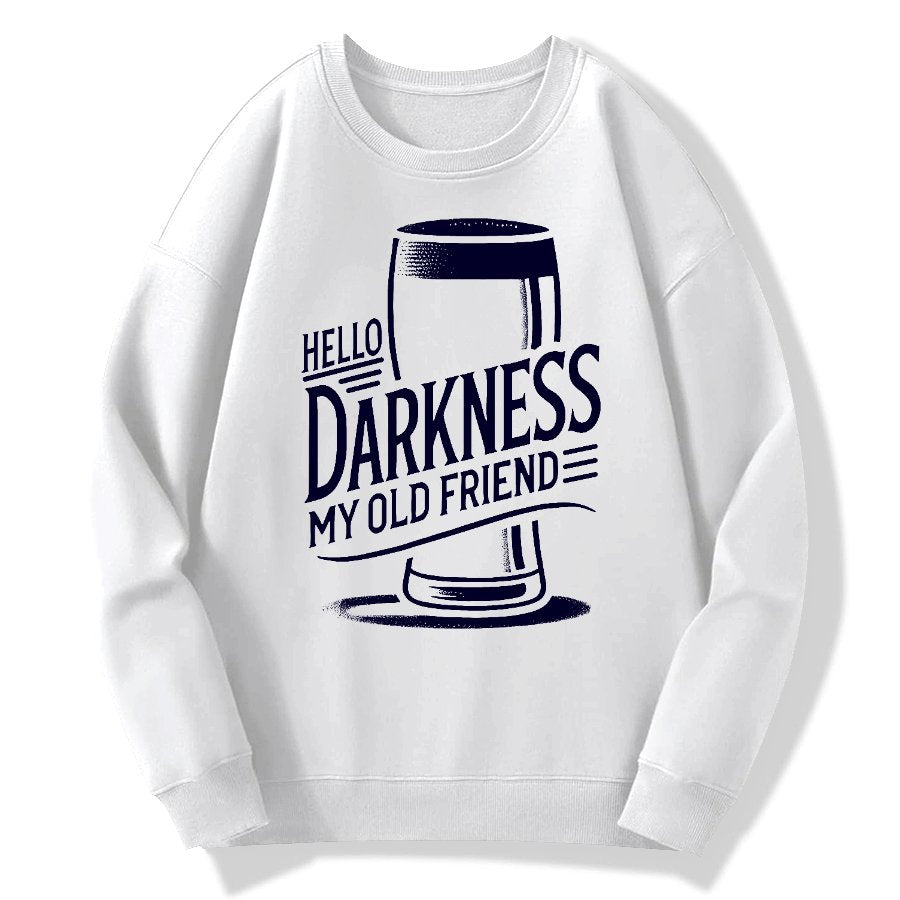 Hello Darkness My Old Friend Nerdy Graphic Geek Cotton Sweatshirt