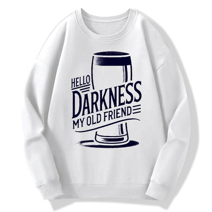 Hello Darkness My Old Friend Nerdy Graphic Geek Cotton Sweatshirt
