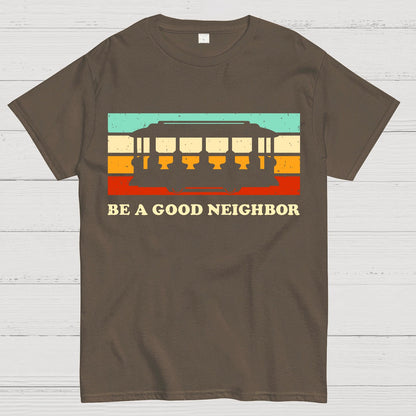 Be a Good Neighbor Geek T-Shirt