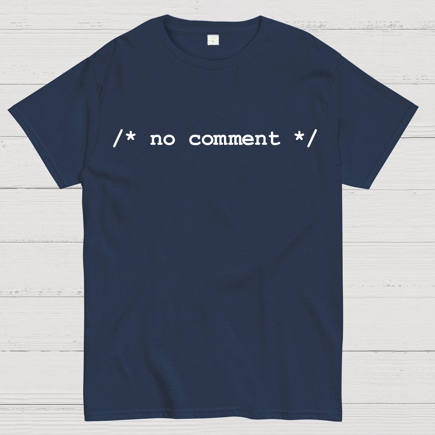 No comment  Geek T-Shirt