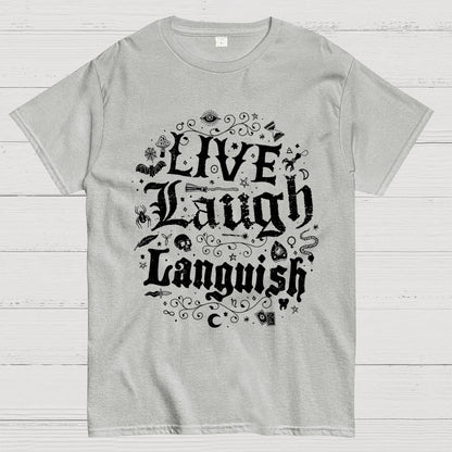 Live Laugh Languish Unisex Geek T-Shirt