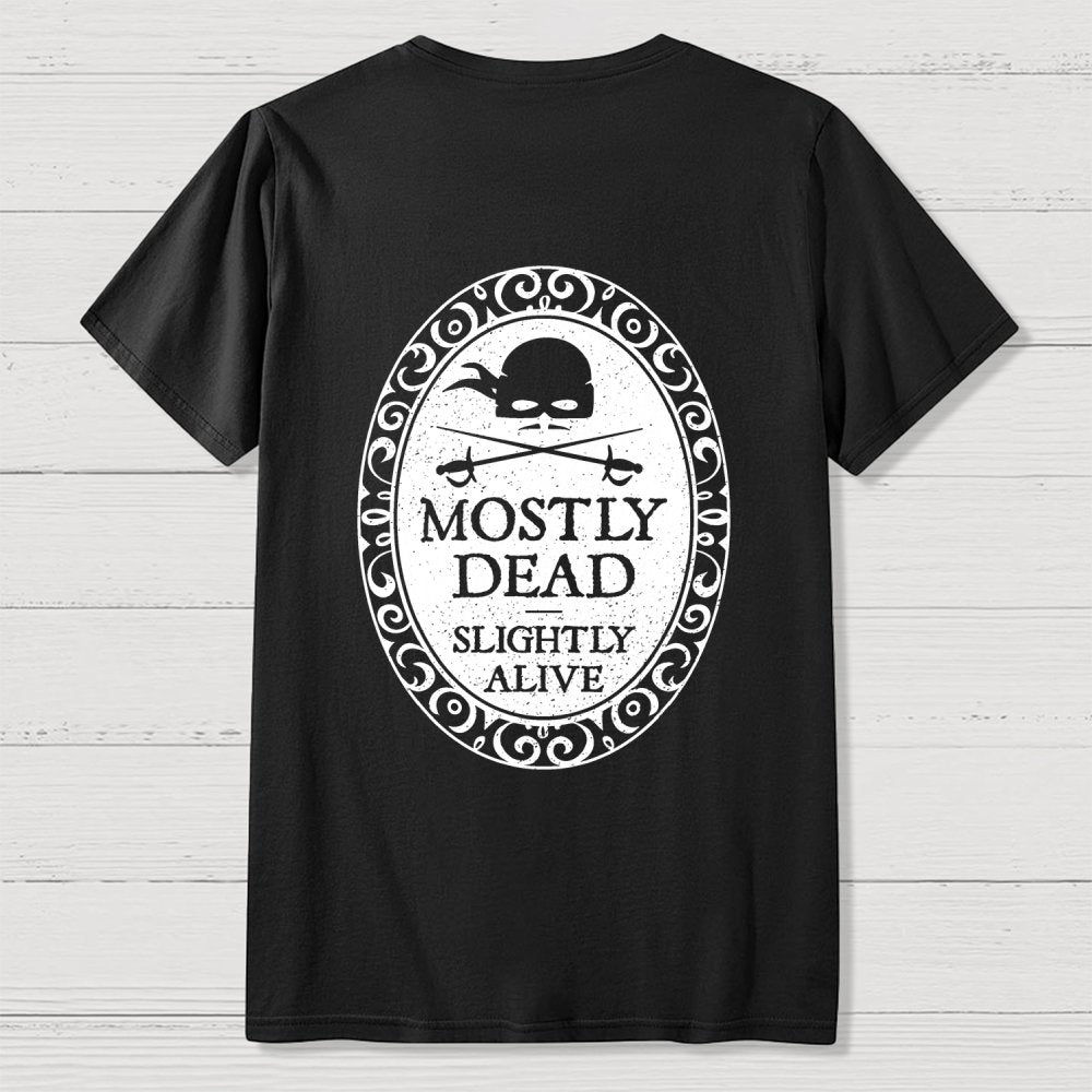 Mostly Dead Front And Back Printing Geek T-Shirt
