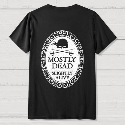 Mostly Dead Front And Back Printing Geek T-Shirt
