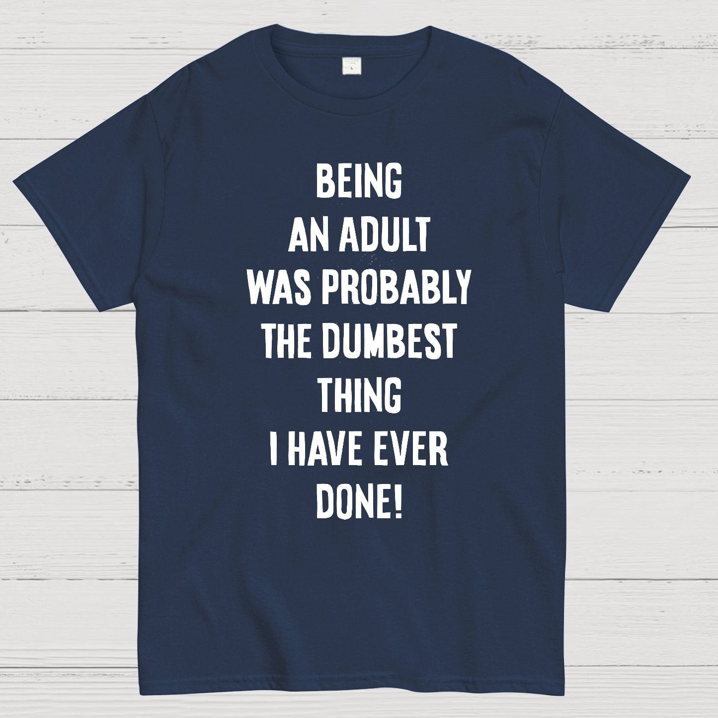 The Dumbest Thing Geek T-Shirt