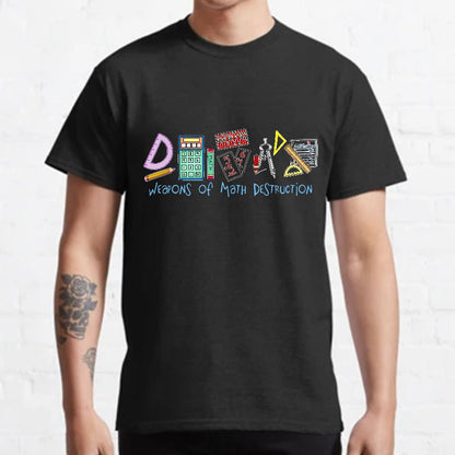 Weapons Of Math Destruction Event Challenges Geeky T-Shirt