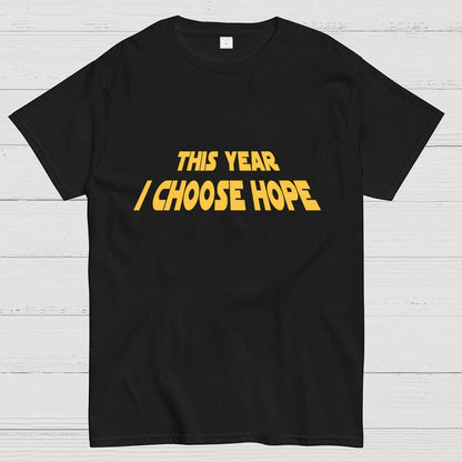 I Choose Hope Geek T-Shirt