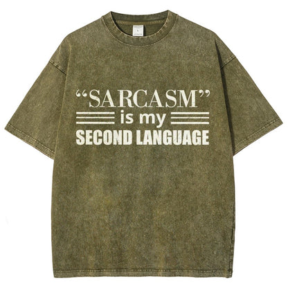 Sarcasm is my Second Language Humor Vintage Distressed T-shirt