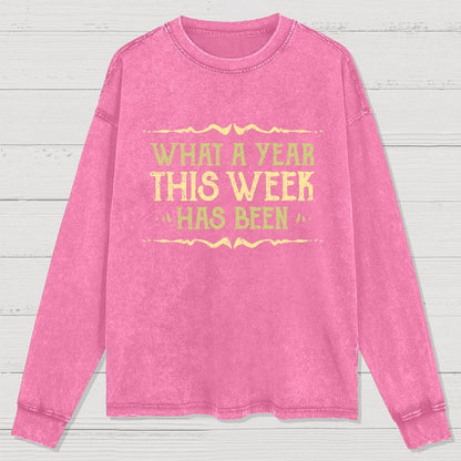 What A Year Washed Long Sleeve Tee