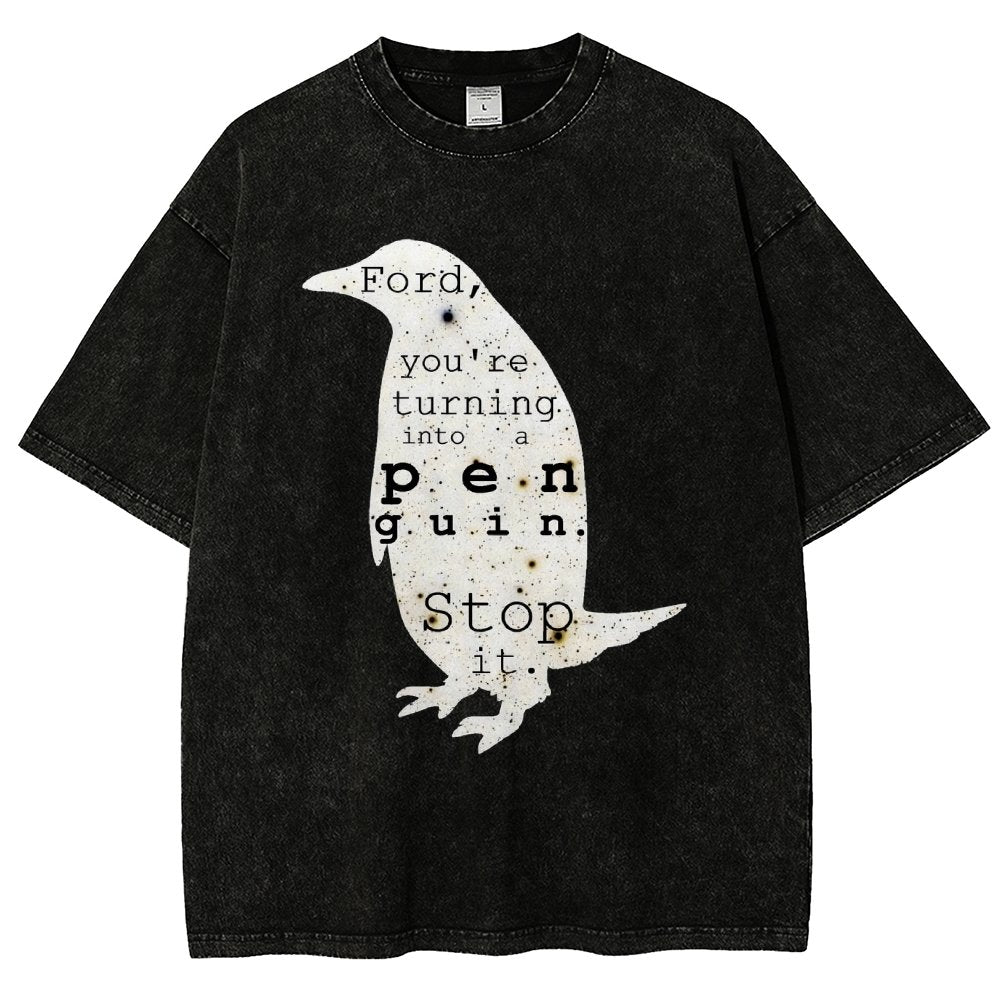 Ford, you’re turning into a penguin. Stop it Vintage Distressed T-shirt