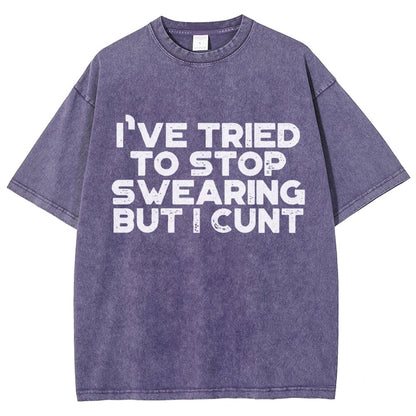 I've Tried To Stop Swearing But I Cunt Sunset Vintage Distressed T-shirt