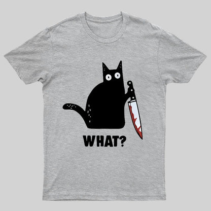 What？Funny Cat Geeky T-Shirt