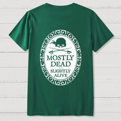 Mostly Dead Front And Back Printing Geek T-Shirt