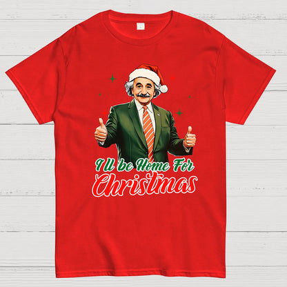 I'll Be Home For Christmas Geek T-Shirt