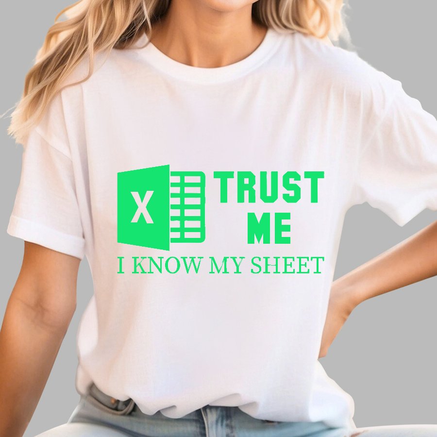 Trust Me I Know My Sheet Geek T-Shirt
