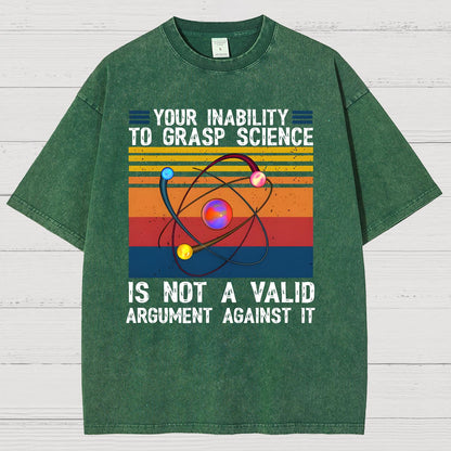 Your Inability to Grasp Science. Vintage Distressed T-shirt