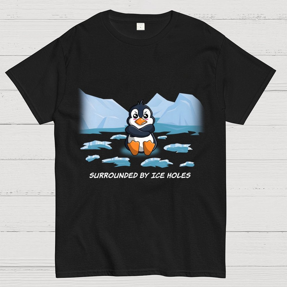 Surrounded By Ice Holes Geek T-Shirt