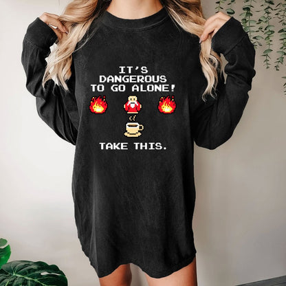 It’S Dangerous To Go Alone! Take This Washed Long Sleeve Tee