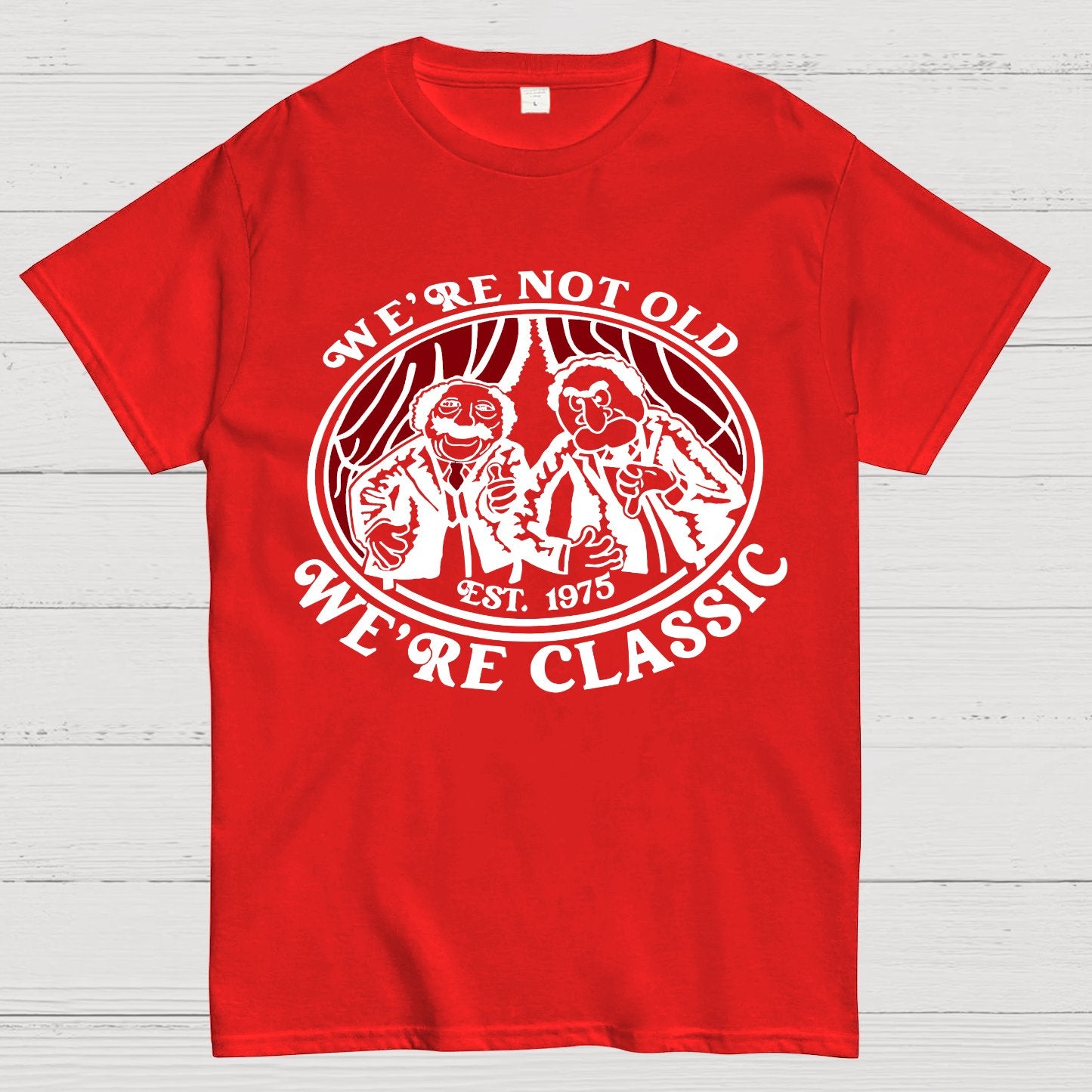 We're Not Old We're Classic Geek T-Shirt