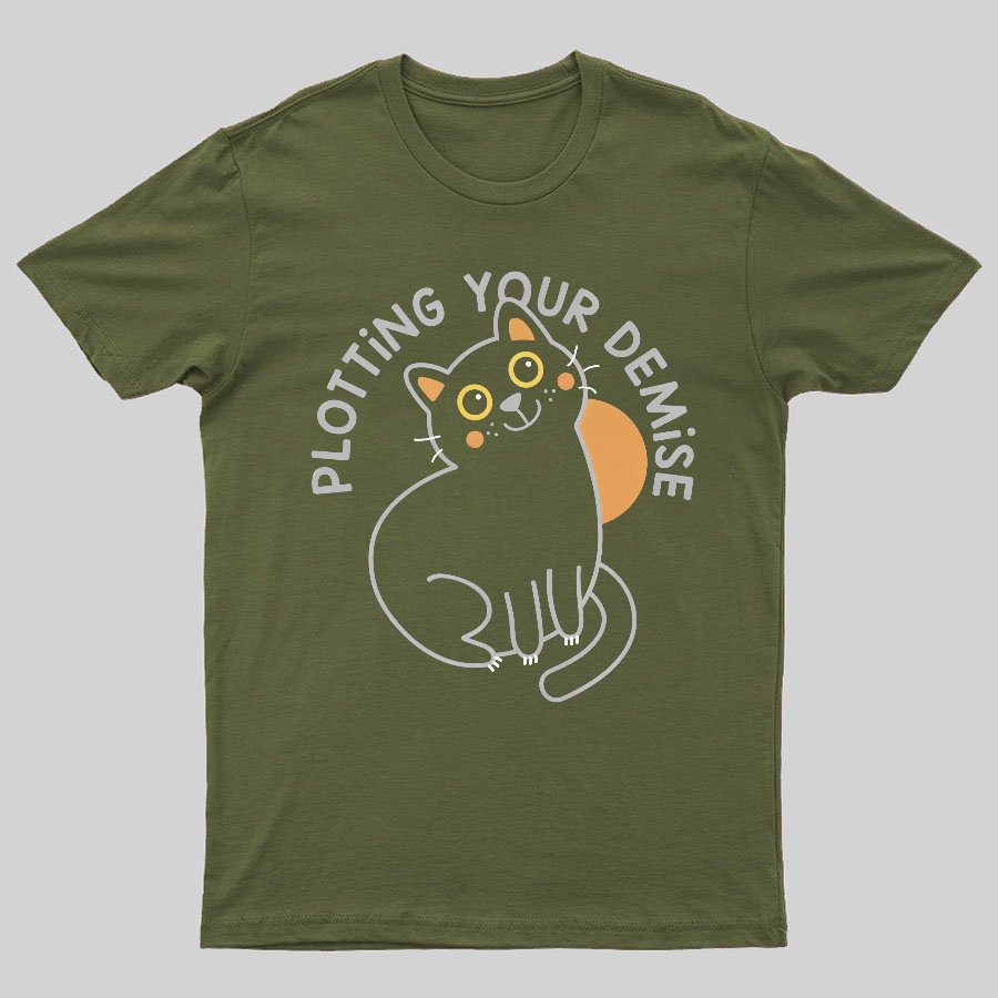 Plotting Your Demise Funny T-Shirt